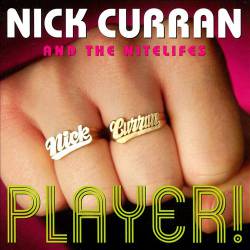 Nick Curran : Player !